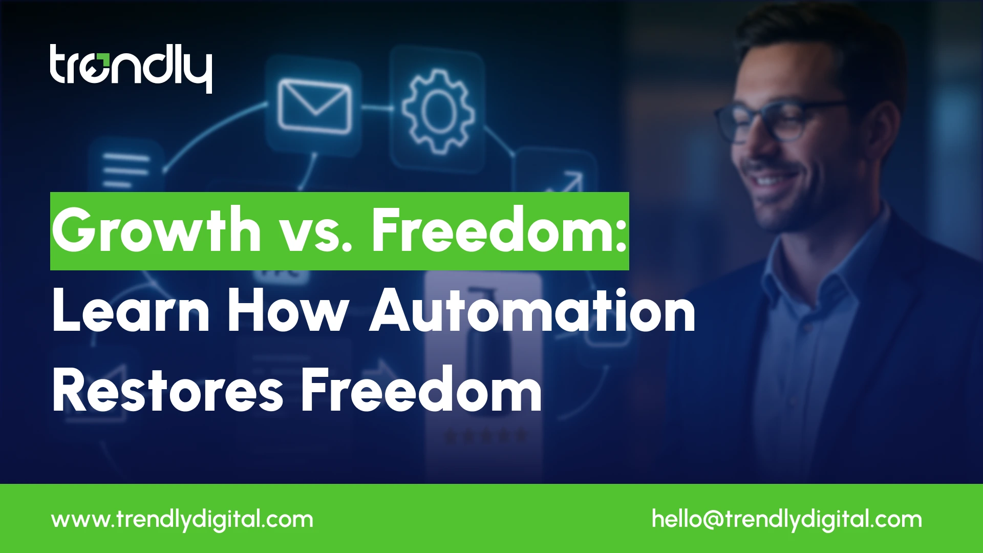 A Bigger Company Should Mean More Freedom, Not Less: How Automation Unlocks Growth